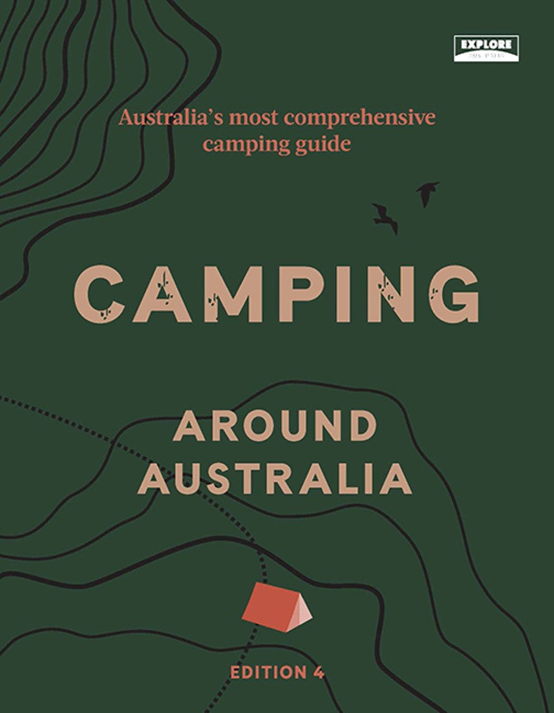 GUIDE EXPLORE CAMPING AROUND AUS 4TH ED   G84915