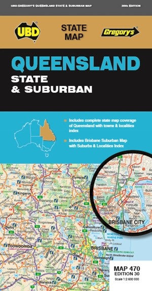 MAP UBD/GRE 690 X 920 QUEENSLAND STATE & SUBURBAN 470 30TH ED   G93808